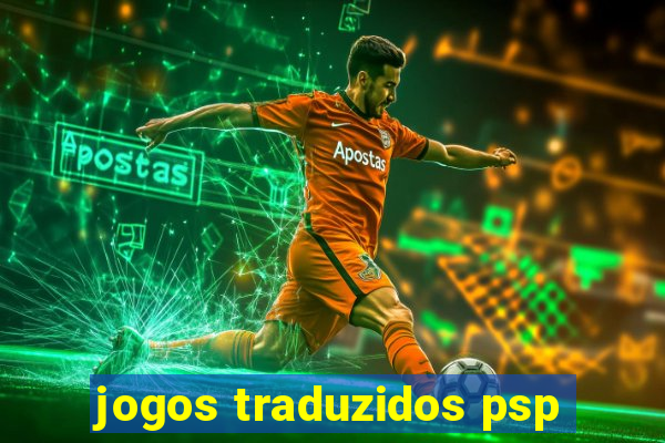 jogos traduzidos psp